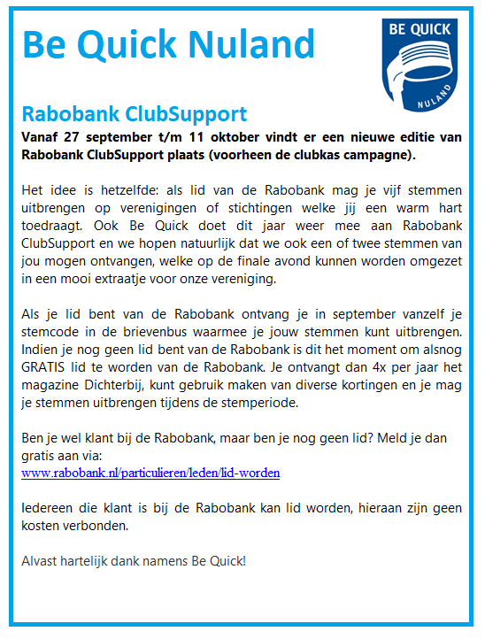 Be Quick doet mee aan de Rabobank ClubSupport actie! Vergeet dus niet te stemmen vanaf 27 september t/m 11 oktober! 